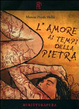 Cover of L'amore ai tempi della pietra
