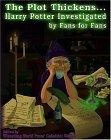 The Plot Thickens... Harry Potter Investigated by Fans for Fans
