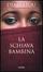 Cover of La schiava bambina