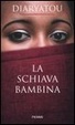 Cover of La schiava bambina