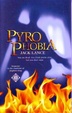 Cover of Pyrophobia