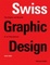 Cover of "Swiss Graphic Design"