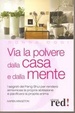 Cover of Via la polvere dalla casa e dalla mente