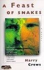 A Feast of Snakes : A Novel