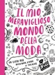 Cover of Il mio meraviglioso mondo della moda