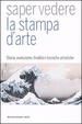 Cover of Saper vedere la stampa d'arte
