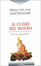 Cover of Il cuore del mondo