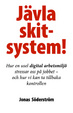 Cover of Jävla skitsystem!