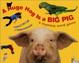 Cover of A huge hog is a big pig
