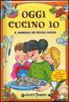 Cover of Oggi cucino io