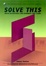 Cover of 'Solve This'