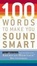 Cover of "100 Words To Make You Sound Smart"