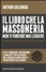 Cover of Il libro che la massoneria non ti farebbe mai leggere
