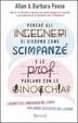 Cover of Perché gli ingegneri si siedono come gli scimpanzé e le prof parlano con le ginocchia?