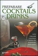 Cover of Preparare cocktails e drinks