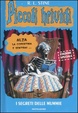 Cover of I segreti delle mummie: Mano di mummia­Il ritorno della mummia­La mummia è tornata