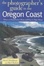 Cover of The Photographer's Guide to the Oregon Coast