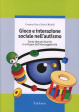 Cover of Gioco e interazione sociale nell'autismo