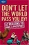 Cover of 'Don't Let The World Pass You By!'