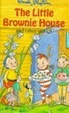 Cover of The Little Brownie House
