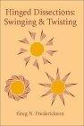 Hinged Dissections : Swinging and Twisting