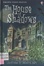 Cover of THE HOUSE OF SHADOWS