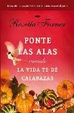Cover of Ponte las alas cuando la vida te dé calabazas