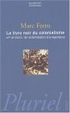 Cover of Le livre noir du colonialisme