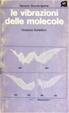 Cover of Le vibrazioni delle molecole