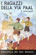 Cover of I ragazzi della via Paal