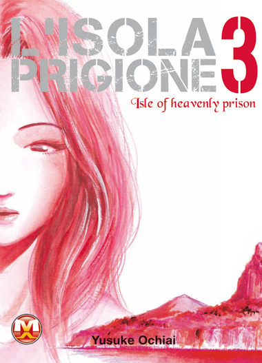 More about L'Isola Prigione vol. 03