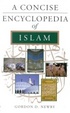 Cover of A Concise Encyclopedia of Islam
