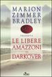 Cover of Le libere amazzoni di Darkover
