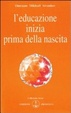 Cover of L'educazione inizia prima della nascita