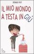 Cover of Il mio mondo a testa in giù