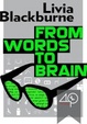 Cover of From Words to Brain