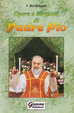 Cover of Opere e Miracoli di Padre Pio