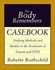 Cover of The Body Remembers Casebook