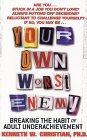 More about Your Own Worst Enemy