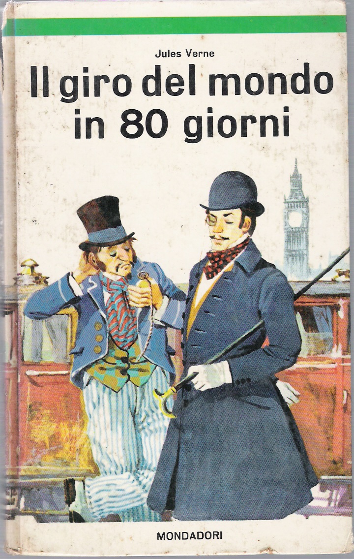 Il giro del mondo in 80 giorni Jules Verne 401 recensioni Arnoldo Mondadori (Biblioteca