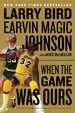 Cover of When the Game Was Ours