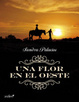 Cover of Una flor en el oeste