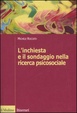 Cover of L' inchiesta e il sondaggio nella ricerca psicosociale