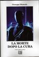 Cover of La morte dopo la cura