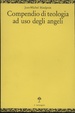 Cover of Compendio di teologia ad uso degli angeli