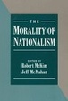 Cover of The Morality of Nationalism
