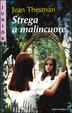 Cover of Strega a malincuore