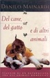 Cover of Del cane, del gatto e di altri animali