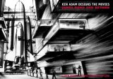 Cover of Ken Adams Designs the Movies