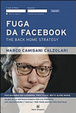 Cover of Fuga da facebook. The back home strategy